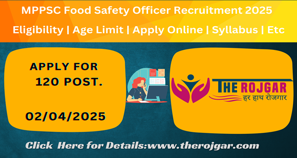 MPPSC Food Safety Officer FSO 2025 Apply Online for 120 Post.